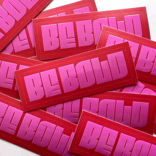 red and pink Be Bold stickers